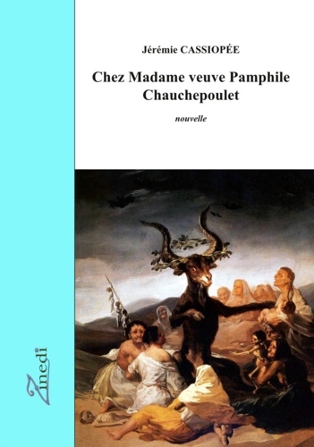 Chez Madame veuve Pamphile Chauchepoulet