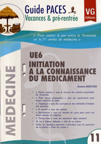 Jérémie Dekeyser - UE 6 Initiation à la connaissance du médicament.