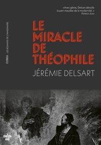 Jérémie Delsart - Le miracle de Théophile.