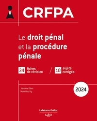 Jérémie Dilmi et Mathieu Rousselot - Le droit pénal et la procédure pénale.