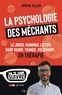 Jérémie Gallen - Psychologie des méchants.