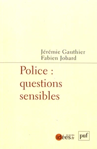 Police : questions sensibles