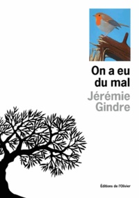 Jérémie Gindre - On a eu du mal.
