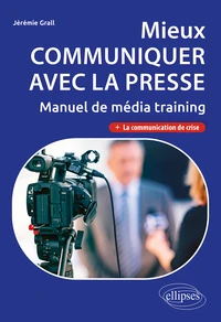 Mieux communiquer avec la presse