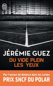 Jérémie Guez - Du vide plein les yeux.