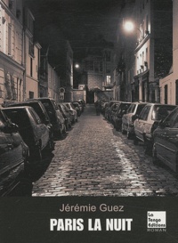 Jérémie Guez - Paris la nuit.