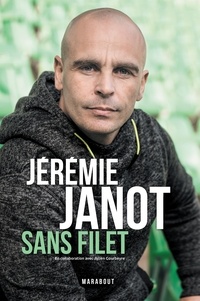 Jérémie Janot - Jeremie Janot : Sans filet.