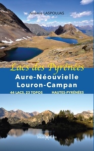 Jérémie Laspoujas - Lacs des Pyrénées - Aure-Néouvielle-Louron-Campan.