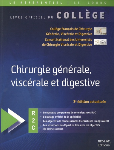 Chirurgie générale, viscérale et digestive 3e édition actualisée
