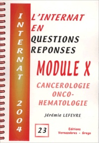 Jérémie Lefèvre - Module X - Cancérologie, onco-hématologie.