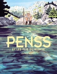 Kindle ebook téléchargements gratuits en ligne Penss et les plis du monde par Jérémie Moreau  (French Edition) 9782413013518