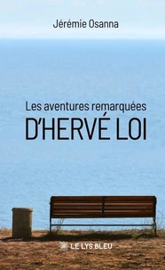 Les aventures remarquées d’Hervé Loi