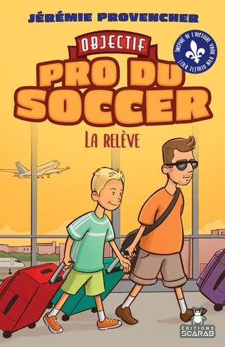 Jérémie Provencher - Objectif - Pro du Soccer, t3 - La relève.