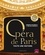 Opéra de Paris, toute une histoire. Les plus grands moments d'une institution d'exception
