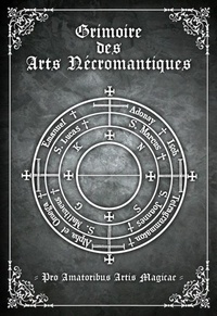 Jérémie Segouin - Grimoire des Arts Nécromantiques.