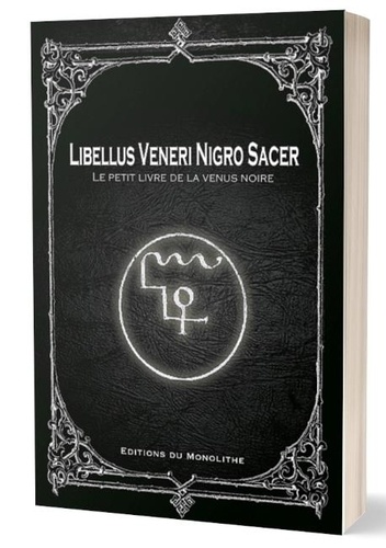 Jérémie Segouin - Le Petit Livre de la Vénus noire - Libellus Veneri Nigro Sacer.