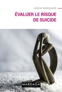 Jérémie Vandevoorde - Evaluer le risque de suicide.