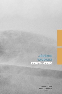 Jérémie Vaudaux - Zénith-Zéro.