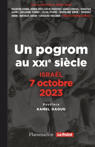 Israël, 7 octobre 2023. Un pogrom au XXIᵉ siècle