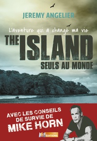 Jeremy Angelier - The Island - L'aventure qui a changé ma vie.