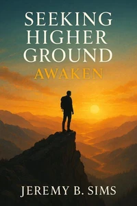 Seeking Higher Ground- AWAKEN