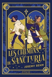 Jérémy Behm - Les chemins de Sancturia.