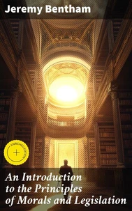 An Introduction to the Principles of Morals and Legislation
