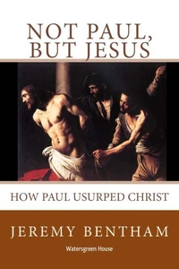 Not Paul, But Jesus