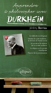 Jérémy Berriau - Apprendre à philosopher avec Durkheim.