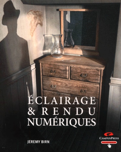 Jeremy Birn - Eclairage & Rendu Numeriques.