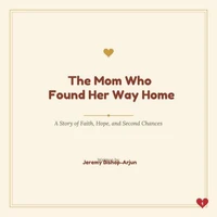 The Mom Who Found Her Way Home
