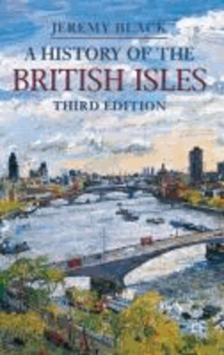Jeremy Black - A History of the British Isles.