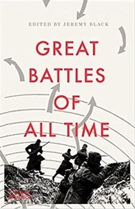 Jeremy Black - The Great Battles of All Time.