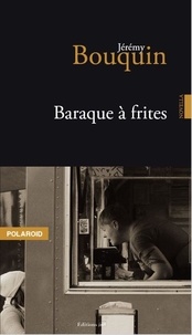 Jérémy Bouquin - Baraque à frites.