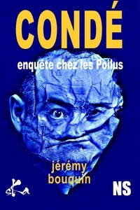 Jérémy Bouquin - Condé - Enquête chez les Poilus.