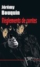 Jérémy Bouquin - Règlements de contes.