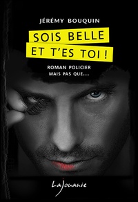 Jérémy Bouquin - Sois belle et t'es toi !.