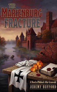 The Marienburg Fracture