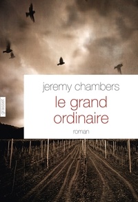 Jeremy Chambers - Le grand ordinaire.