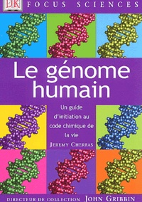 Jeremy Cherfas - Le génome humain - Un guide d'initiation au code chimique de la vie.
