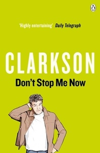 Jeremy Clarkson - Don't Stop Me Now.