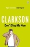 Jeremy Clarkson - Don't Stop Me Now.