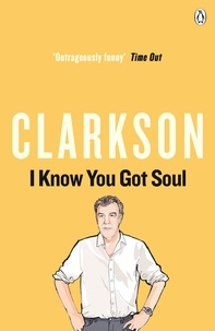 Jeremy Clarkson - I Know You Got Soul.
