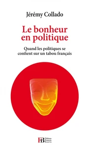 Le bonheur en politique