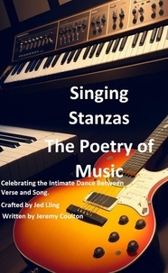  Jeremy Coulton - Singing Stanzas, The Poetry of Music.