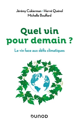 Jérémy Cukierman - Quel vin pour demain ? - Le vin face au défi climatique.