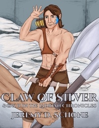  Jeremy D. Schone - Claw of Silver - The Ladrian Chronicles, #2.
