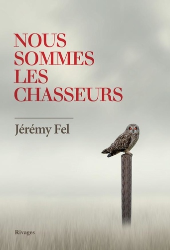 Nous sommes les chasseurs - Occasion