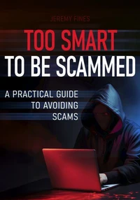 Too Smart to Be Scammed