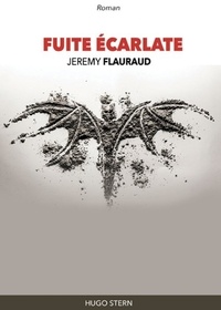 Jeremy Flauraud - Fuite écarlate.